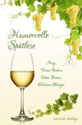 Cover-Bild zum Titel 'Humorvolle Spätlese' von 'Agga Kastell, Kegler Veronika, Silke Katharina Weiler, Roswitha Böhm, Andrea Tillmanns'