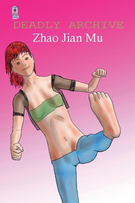 Deadly Archive - Jian Mu Zhao