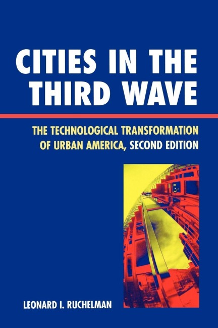 Cities in the Third Wave - Leonard I. Ruchelman