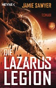 Cover-Bild zum Titel 'Die Lazarus-Legion' von 'Jamie Sawyer'