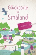 Cover-Bild zum Titel 'Glücksorte in Småland' von 'Carolin Jenkner-Kruel'