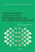 Cover-Bild zum Titel 'Microprocessor Programming and Applications for Scientists and Engineers' von 'R. R. Smardzewski'