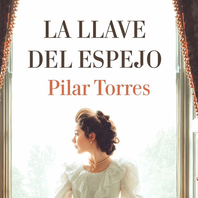 La llave del espejo - Pilar Torres
