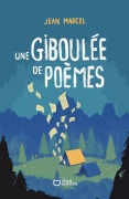 Cover-Bild zum Titel 'Une giboulée de poèmes' von 'Jean Marcel'