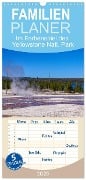 Familienplaner 2025 - Im Farbenspiel des Yellowstone Natl. Park mit 5 Spalten (Wandkalender, 21 x 45 cm) CALVENDO - Silvia Drafz