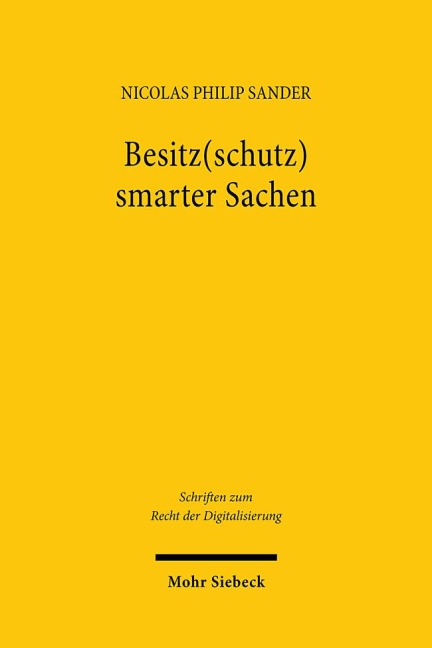 Besitz(schutz) smarter Sachen - Nicolas Philip Sander