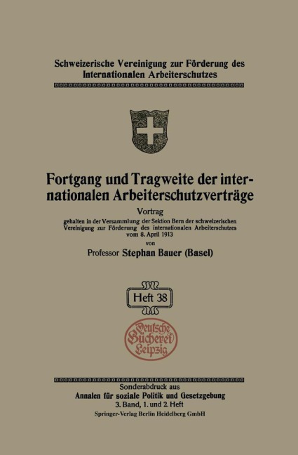 Fortgang und Tragweite der internationalen Arbeiterschutzverträge - Stephan Bauer