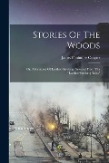 Cover-Bild zum Titel 'Stories Of The Woods' von 'James Fenimore Cooper'