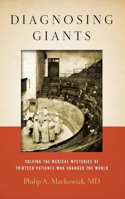 Diagnosing Giants - Philip A. Mackowiak