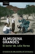 El lector de Julio Verne - Almudena Grandes