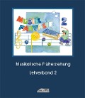 Musik Fantasie - Lehrerband 2 (Praxishandbuch) - Karin Schuh