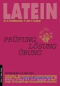 Latein als 2. Fremdsprache. Prüfung - Lösung - Übung - Anton Leitner