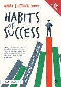 Cover-Bild zum Titel 'Habits of Success: Getting Every Student Learning' von 'Harry Fletcher-Wood'