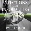 Infections and Inequalities: The Modern Plagues - Paul Farmer