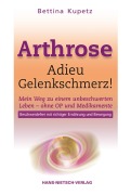 Cover-Bild zum Titel 'Arthrose - Adieu Gelenkschmerz' von 'Bettina Kupetz'