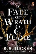 Cover-Bild zum Titel 'A Fate of Wrath and Flame' von 'K. A. Tucker'