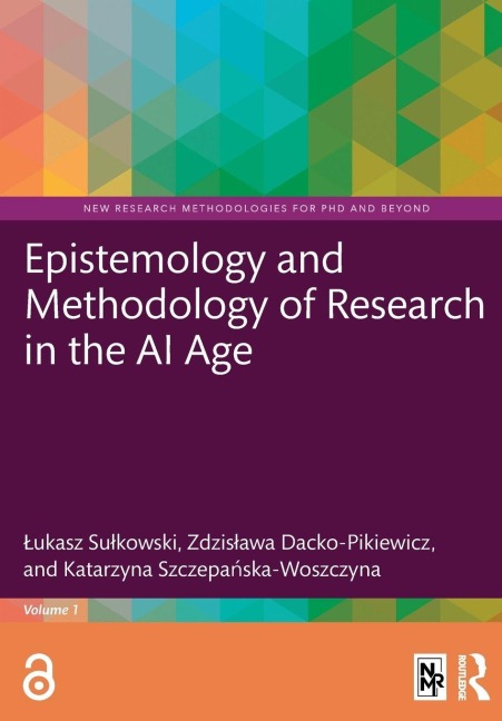 Epistemology and Methodology of Research in AI Age - Lukasz Sulkowski, Szczepa&, Zdzislawa Dacko-Pikiewicz