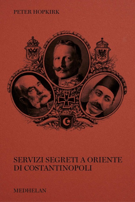 Servizi segreti a oriente di Costantinopoli - Peter Hopkirk