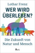 Cover-Bild zum Titel 'Wer wird überleben?' von 'Lothar Frenz'