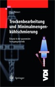 Cover-Bild zum Titel 'Trockenbearbeitung und Minimalmengenkühlschmierung' von 'Klaus Weinert'