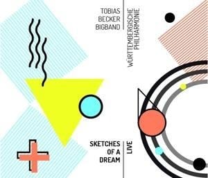 Sketches Of A Dream-Live - Tobias Bigband Becker