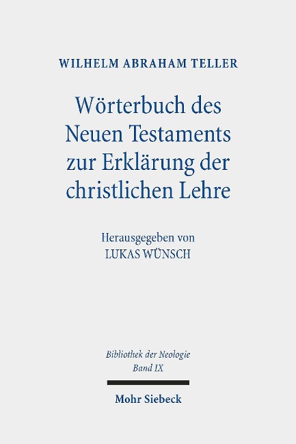 Wörterbuch des Neuen Testaments zur Erklärung der christlichen Lehre - Wilhelm Abraham Teller