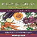 Becoming Vegan Lib/E: Comprehensive Edition: The Complete Reference to Plant-Based Nutrition - Rd, Vesanto Melina