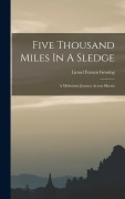 Cover-Bild zum Titel 'Five Thousand Miles In A Sledge' von 'Lionel Francis Gowing'