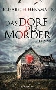 Cover-Bild zum Titel 'Das Dorf der Mörder' von 'Elisabeth Herrmann'