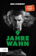 Cover-Bild zum Titel '9 Jahre Wahn' von 'Eric Stehfest'