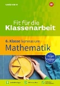 Cover-Bild zum Titel 'Fit für die Klassenarbeit - Gymnasium. Mathematik 6' von 'Gotthard Jost'