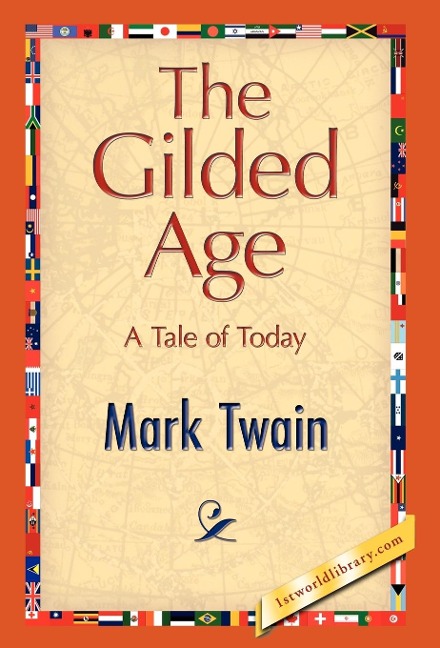 The Gilded Age - Mark Twain
