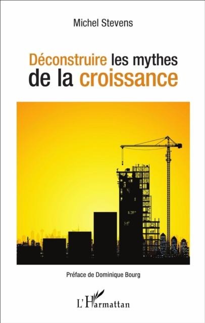 Deconstruire les mythes de la croissance - 