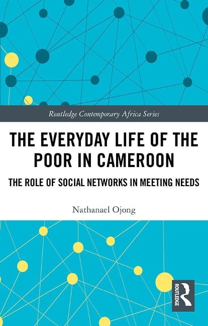 The Everyday Life of the Poor in Cameroon - Nathanael Ojong