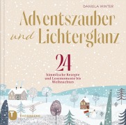 Cover-Bild zum Titel 'Adventszauber und Lichterglanz' von 'Daniela Winter'