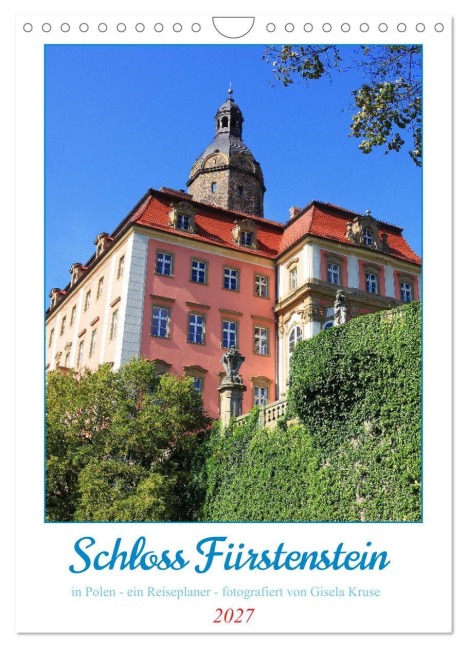 Schloss Fürstenstein in Polen - ein Reiseplaner (Wandkalender 2027 DIN A4 hoch), CALVENDO Monatskalender - Gisela Kruse