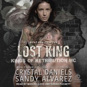 Cover-Bild zum Titel 'Lost King' von 'Sandy Alvarez, Crystal Daniels'