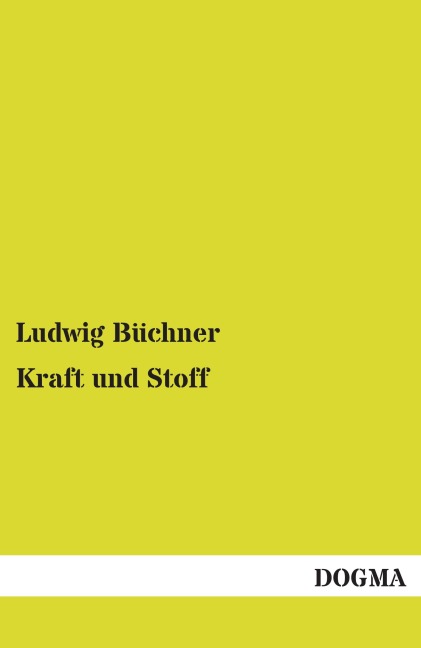Kraft und Stoff - Ludwig Büchner