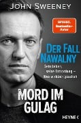 Der Fall Nawalny - Mord im Gulag - John Sweeney