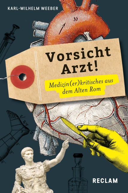 Vorsicht, Arzt! Medizin(er)kritisches aus dem Alten Rom. Lateinisch / Deutsch - 