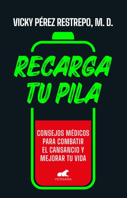 Recarga Tu Pila / Recharge Your Batteries - Sonia Victoria Pérez Restrepo