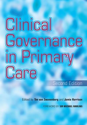 Clinical Governance in Primary Care - Tim van Zwanenberg, Jamie Harrison