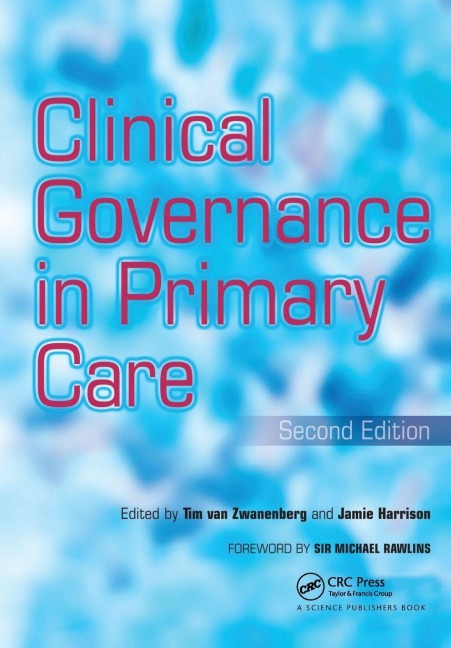 Clinical Governance in Primary Care - Tim van Zwanenberg, Jamie Harrison