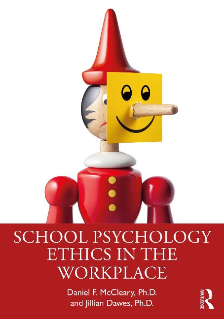School Psychology Ethics in the Workplace - Daniel F. McCleary, Jillian Dawes
