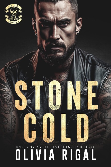 Stone Cold (Iron Tornadoes MC Romance, #1) - Olivia Rigal