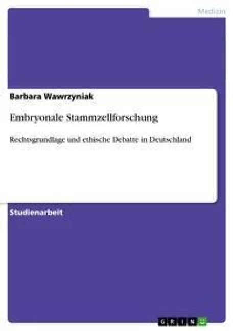 Embryonale Stammzellforschung - Barbara Wawrzyniak