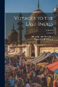 Voyages to the East-Indies; Volume 3 - Johan Splinter Stavorinus, Samuel Hull Wilcocke