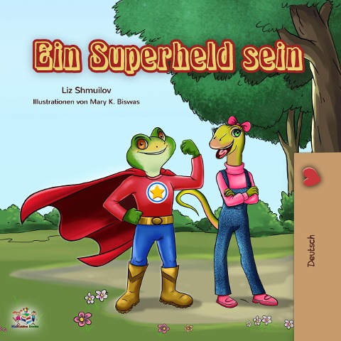 Ein Superheld sein (German Bedtime Collection) - Liz Shmuilov, Kidkiddos Books