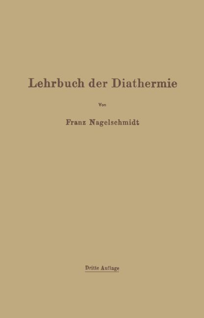 Lehrbuch der Diathermie - Franz Nagelschmidt