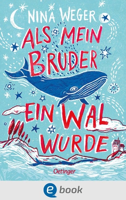 Als mein Bruder ein Wal wurde - Nina Weger